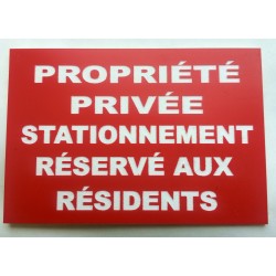 Plaque "PROPRIÉTÉ PRIVÉE STATIONNEMENT RÉSERVÉ AUX RÉSIDENTS" rouge