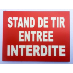Plaque "STAND DE TIR ENTRÉE INTERDITE" rouge