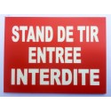 Plaque "STAND DE TIR ENTRÉE INTERDITE" rouge