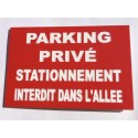 Plaque "PARKING PRIVÉ STATIONNEMENT INTERDIT DANS L'ALLEE" rouge