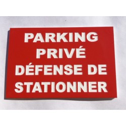 Plaque "PARKING PRIVÉ DÉFENSE DE STATIONNER" rouge