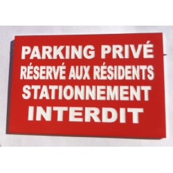 Plaque "PARKING PRIVÉ RÉSERVÉ AUX RÉSIDENTS STATIONNEMENT INTERDIT" rouge