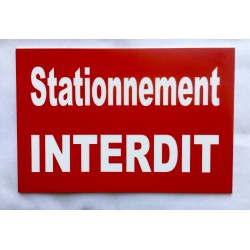 Plaque "STATIONNEMENT INTERDIT" rouge