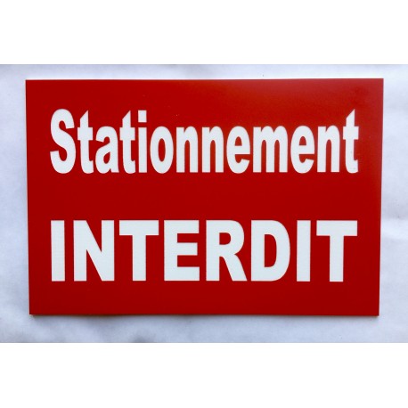 Plaque "STATIONNEMENT INTERDIT" rouge