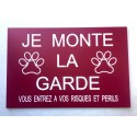 pancarte "JE MONTE LA GARDE"  finition biseautée format 20 x 30 cm