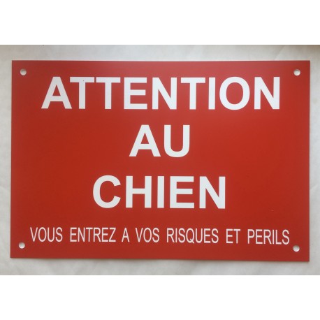 pancarte "ATTENTION AU CHIEN"  finition biseautée format 30 x 40 cm