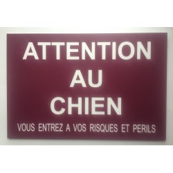 pancarte "ATTENTION AU CHIEN"  finition biseautée format 30 x 40 cm
