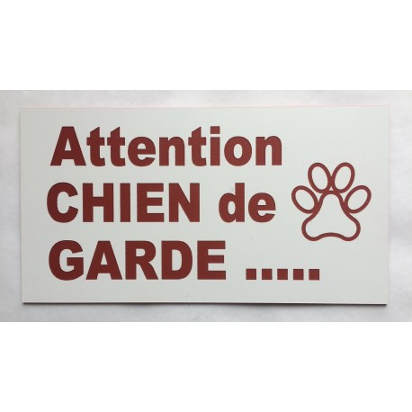 pancarte ATTENTION CHIEN DE GARDE"  format 15 x 30 cm