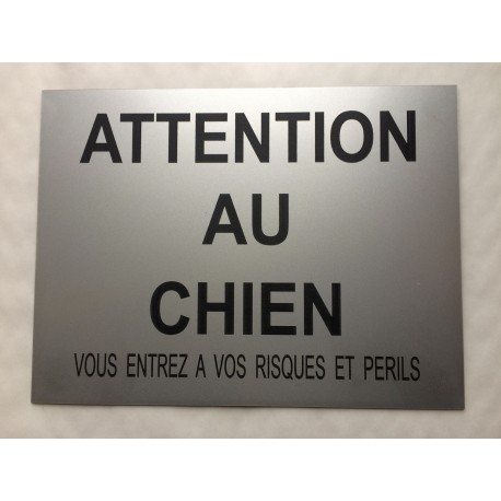 pancarte "ATTENTION AU CHIEN"  finition biseautée format 30 x 40 cm
