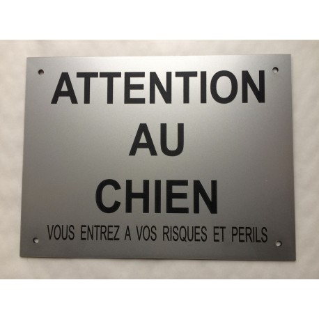 pancarte "ATTENTION AU CHIEN"  finition biseautée format 30 x 40 cm