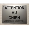 pancarte "ATTENTION AU CHIEN"  finition biseautée format 30 x 40 cm