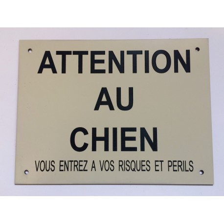 panneau "ATTENTION AU CHIEN"  format 30 x 40 cm