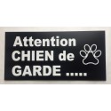 pancarte ATTENTION CHIEN DE GARDE"  format 10 x 20 cm