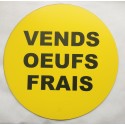 Panneau VENDS OEUFS FRAIS Ø 15 cm 20 cm 30 cm