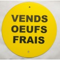 Panneau VENDS OEUFS FRAIS Ø 15 cm 20 cm 30 cm