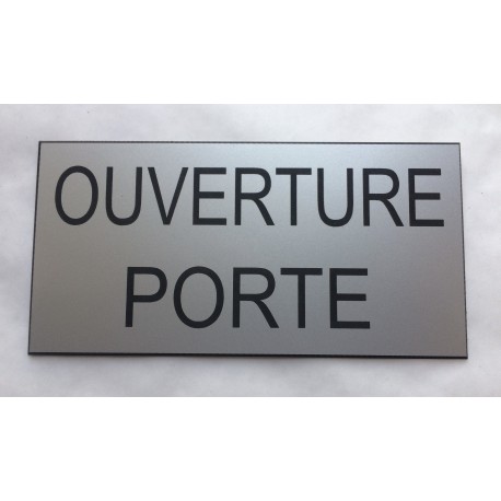plaque adhésive "OUVERTURE PORTE" argentée