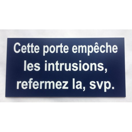 Plaque adhésive "Cette porte empêche les intrusions refermez la, svp"