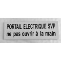 plaque adhésive PORTAIL ELECTRIQUE SVP ne pas ouvrir à la main blanche