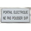 plaque adhésive "PORTAIL ELECTRIQUE NE PAS POUSSER SVP" blanche