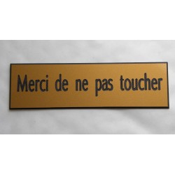 plaque adhésive "MERCI DE NE PAS TOUCHER" dorée