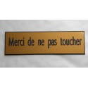 plaque adhésive "MERCI DE NE PAS TOUCHER" dorée