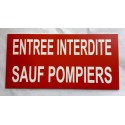 Plaque adhésive "ENTREE INTERDITE SAUF POMPIERS" rouge