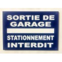 Plaque  SORTIE DE GARAGE STATIONNEMENT INTERDIT bleu