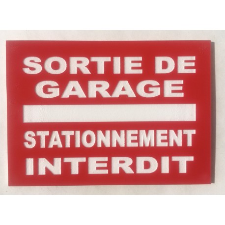 Plaque SORTIE DE GARAGE STATIONNEMENT INTERDIT rouge