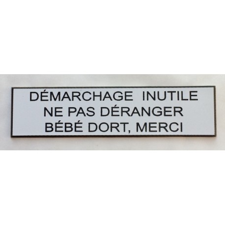 plaque adhésive "DEMARCHAGE INUTILE NE PAS DERANGER BEBE DORT MERCI"