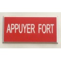 plaque adhésive "APPUYER FORT" rouge