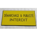 plaque adhésive "DEMARCHAGE & PUBLICITE INTERDIT" jaune
