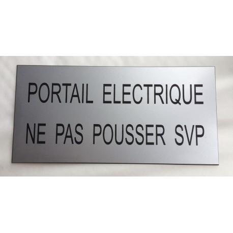 Plaque adhésive PORTAIL ELECTRIQUE NE PAS POUSSER SVP argentée