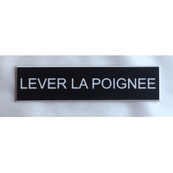 plaque adhésive "LEVER LA POIGNEE" noire
