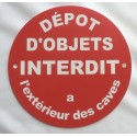 Panneau DÉPOT D'OBJETS INTERDIT à l'extérieur des caves Ø 15 cm 20 cm 30 cm