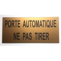 Plaque adhésive "PORTE AUTOMATIQUE NE PAS TIRER" dorée