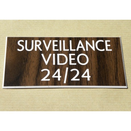 plaque adhésive "SURVEILLANCE VIDEO 24/24" couleur bois