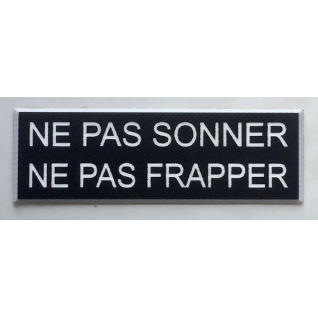 Plaque adhésive "NE PAS SONNER NE PAS FRAPPER " Format 29x100 mm