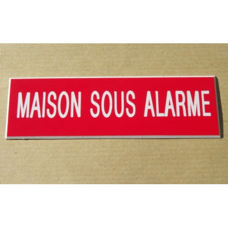 plaque adhésive "MAISON SOUS ALARME" rouge