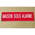 plaque adhésive "MAISON SOUS ALARME" rouge