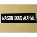 plaque adhésive "MAISON SOUS ALARME" noire