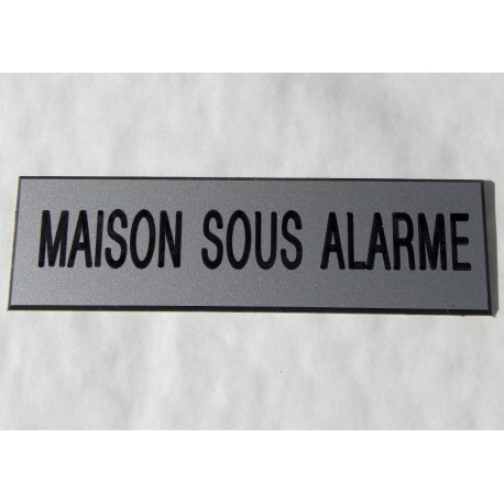 plaque adhésive "MAISON SOUS ALARME" argentée