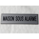 plaque adhésive "MAISON SOUS ALARME" argentée