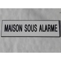 plaque adhésive "MAISON SOUS ALARME" blanche