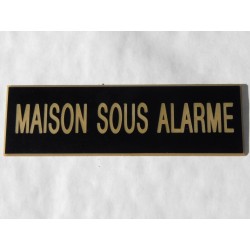 plaque adhésive "MAISON SOUS ALARME" noire et or