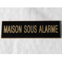 plaque adhésive "MAISON SOUS ALARME" noire et or