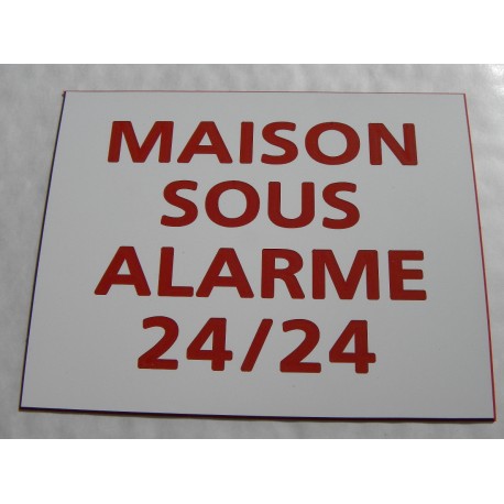 plaque adhésive "MAISON SOUS ALARME 24/24" blanche et rouge