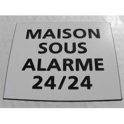 plaque adhésive "MAISON SOUS ALARME 24/24" blanche