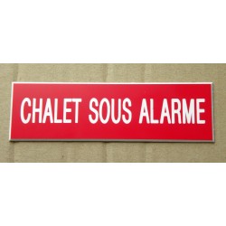 plaque adhésive "CHALET SOUS ALARME" rouge
