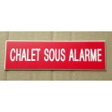 plaque adhésive "CHALET SOUS ALARME" rouge